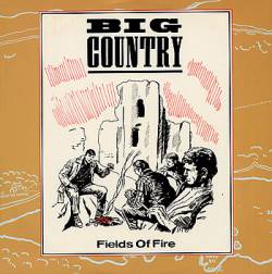 Big Country : Fields of Fire